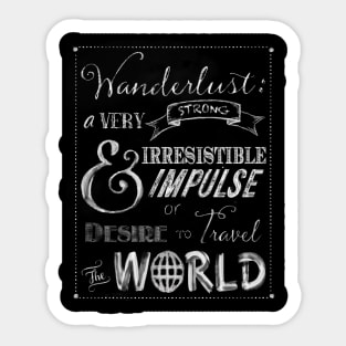 Wanderlust travel the World Chalkboard Typography Art Sticker